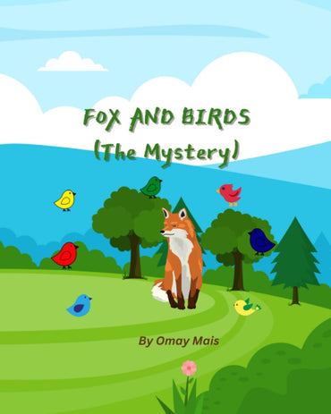 Fox and Birds: The Mystery