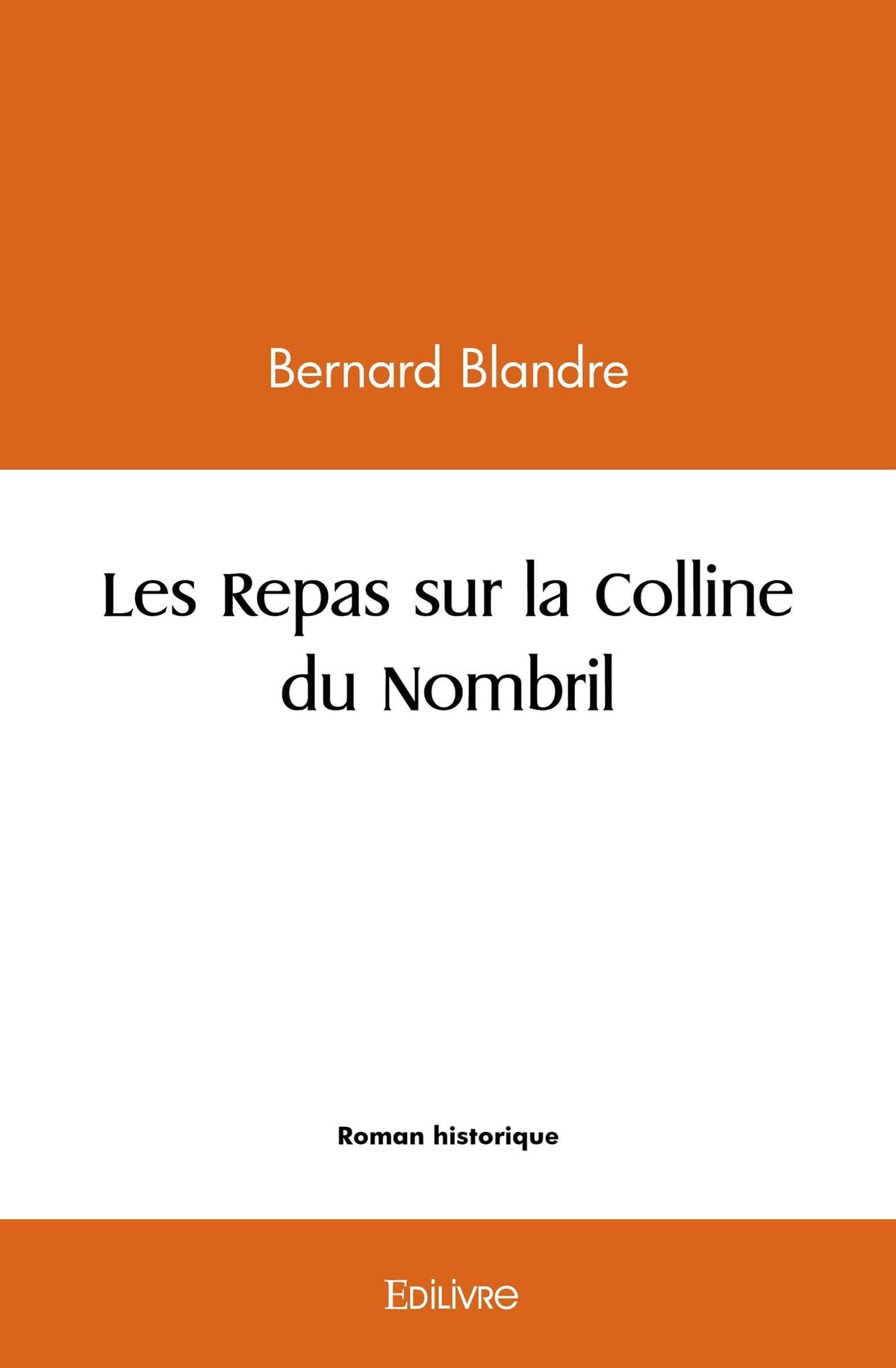 Les Repas sur la Colline du Nombril (French Edition)