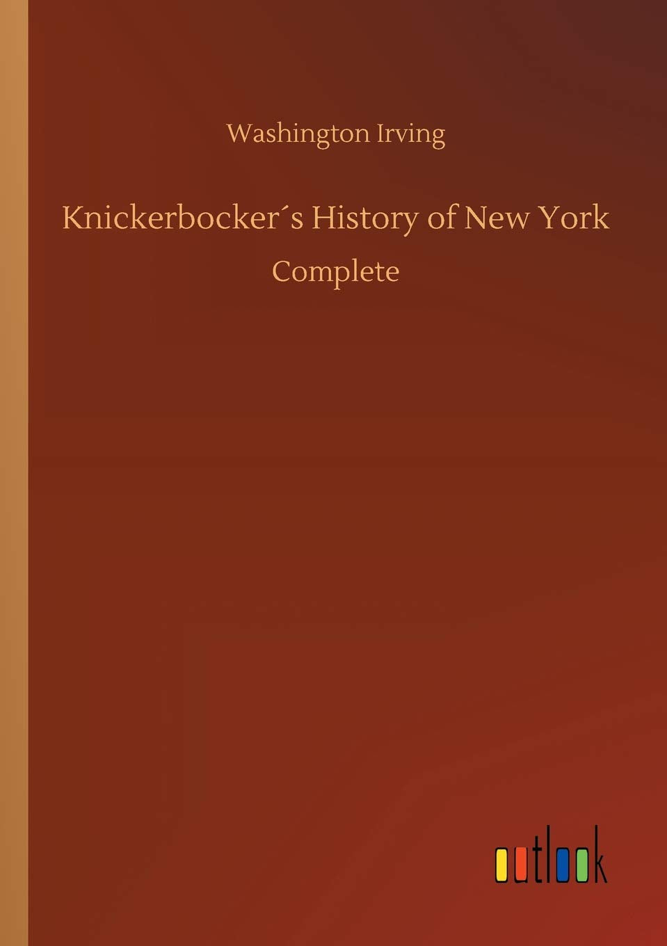 Knickerbocker´s History of New York