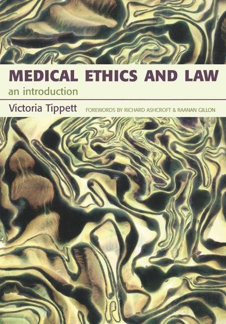 Medical Ethics And Law: An Introduction