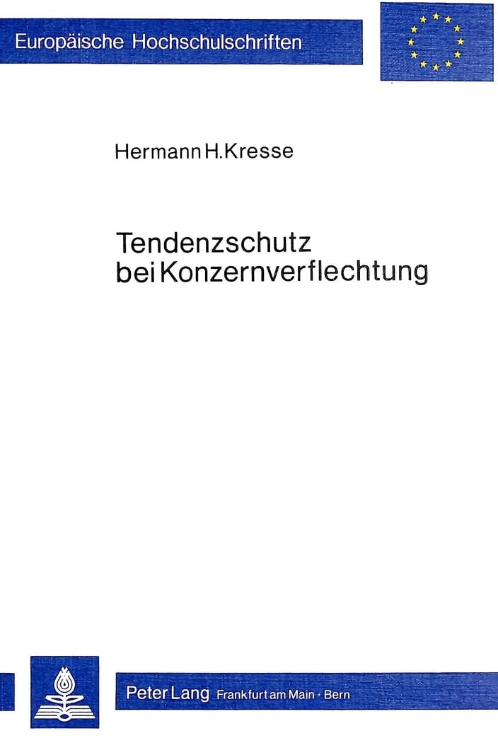 Tendenzschutz bei Konzernverflechtung: Eine Untersuchung zur Frage der Konzerndimensionalität der Tendenzautonomie (Euro