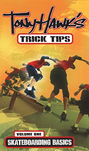 Tony Hawk's Trick Tips: Volume 1 - Skateboarding Basics [VHS]
