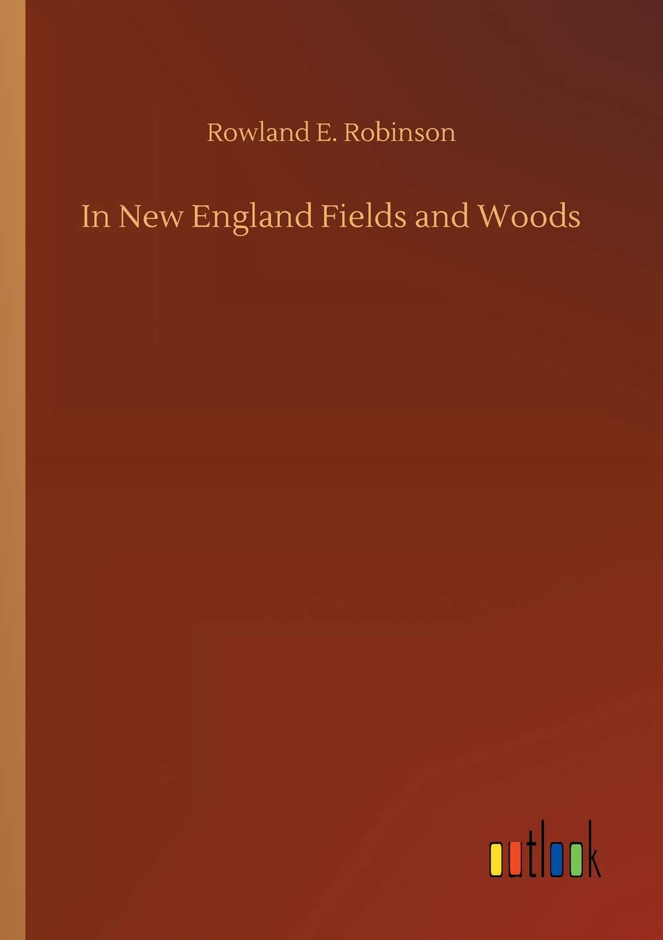 In New England Fields and Woods