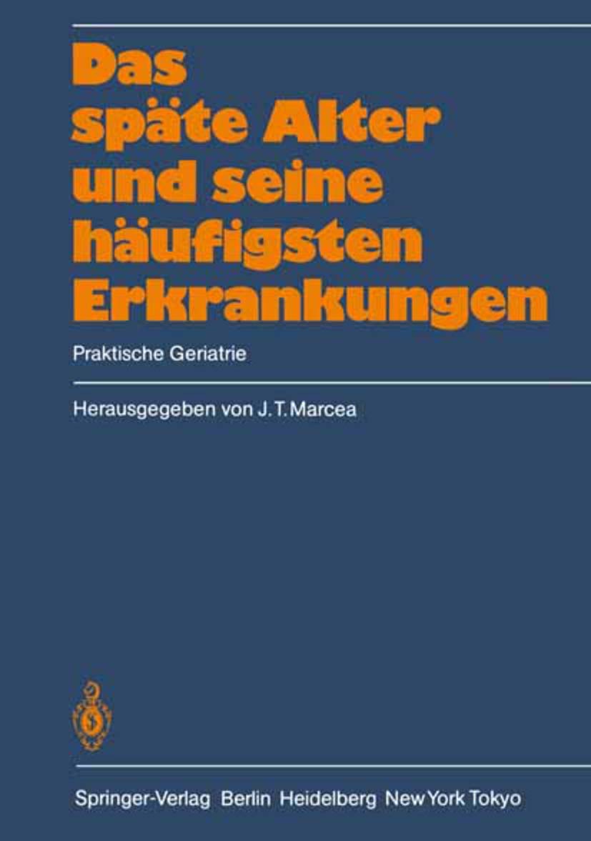 Das späte Alter und seine häufigsten Erkrankungen: Praktische Geriatrie (German Edition)