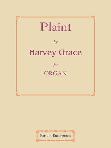 Plaint for Organ by Dr Harvey Grace