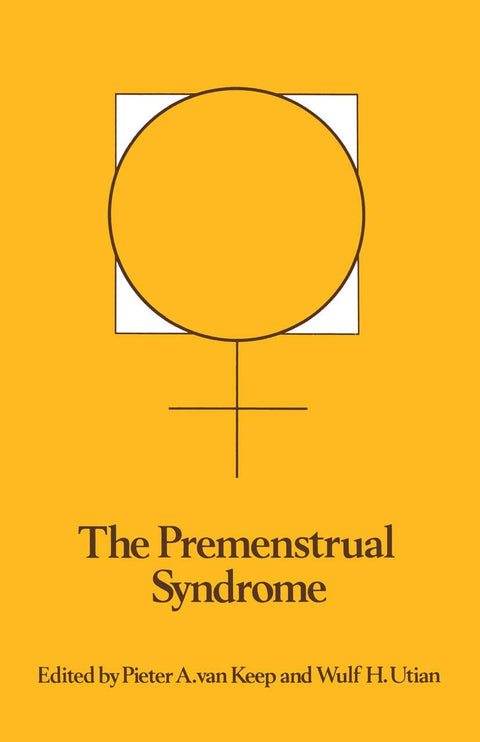 The Premenstrual Syndrome: Proceedings of a workshop held during the Sixth International Congress of Psychosomatic Obste