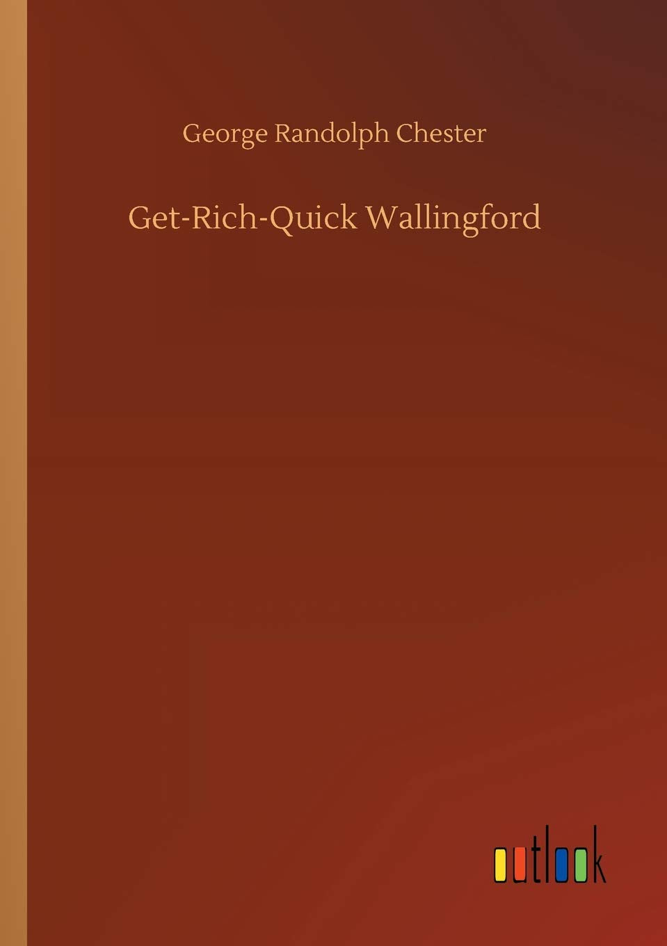 Get-Rich-Quick Wallingford