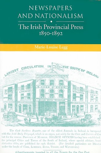Newspapers and Nationalism: The Irish Provincial Press, 1850-1892