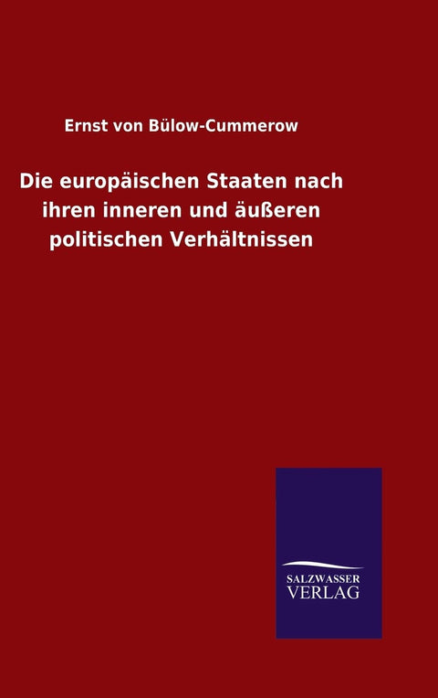 Die europäischen Staaten nach ihren inneren und äußeren politischen Verhältnissen (German Edition)