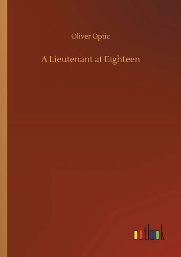 A Lieutenant at Eighteen