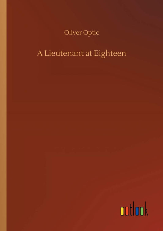 A Lieutenant at Eighteen