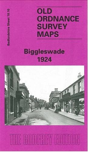 Biggleswade 1924: Bedfordshire Sheet 18.10 (Old O.S. Maps of Bedfordshire)
