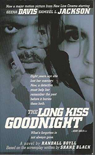 The Long Kiss Goodnight: A Novel