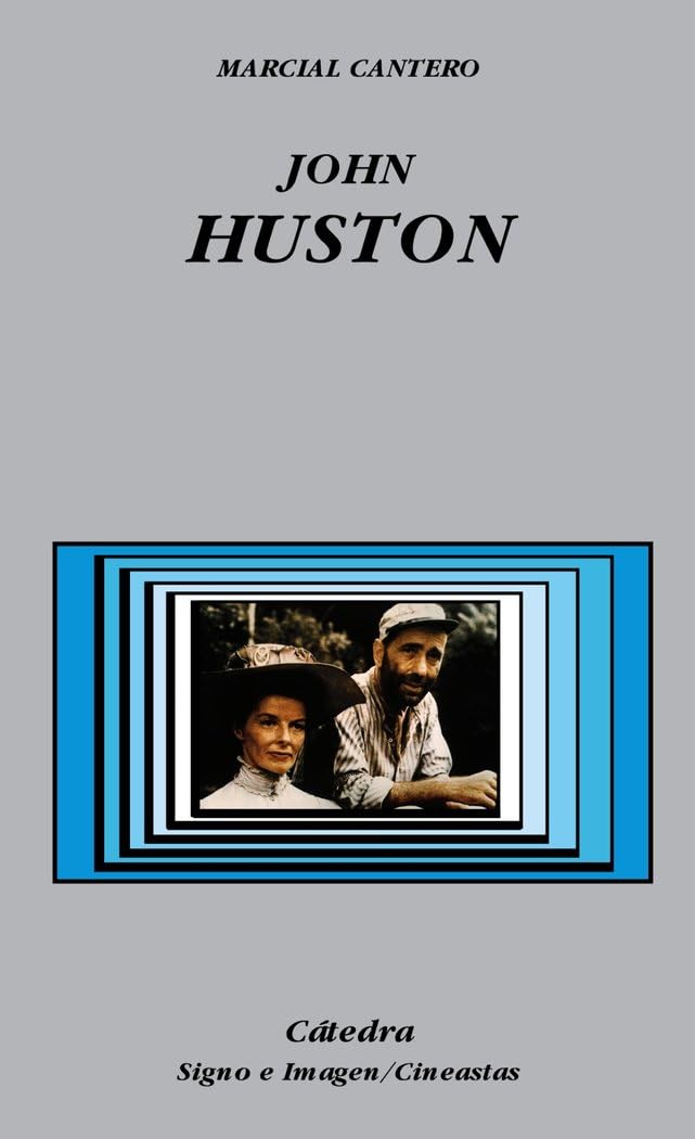 John Huston (Signo E Imagen) (Spanish Edition)