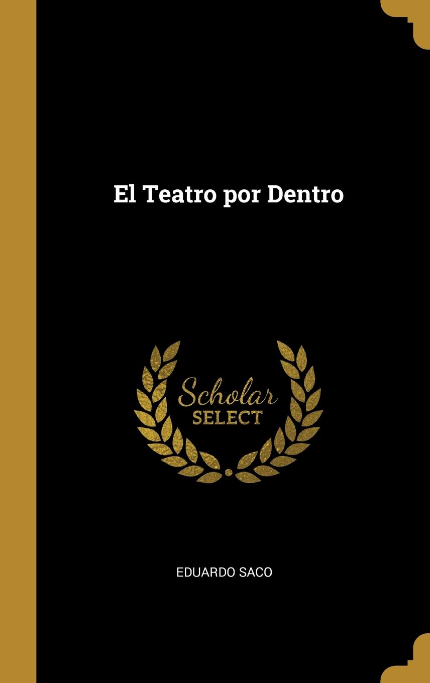 El Teatro por Dentro (Spanish Edition)
