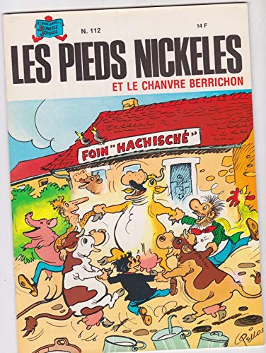 Les Pieds Nickelés et le chanvre berrichon (Les Pieds Nickelés)