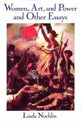 WOMEN, ART, AND POWER AND OTHER ESSAYS /ANGLAIS