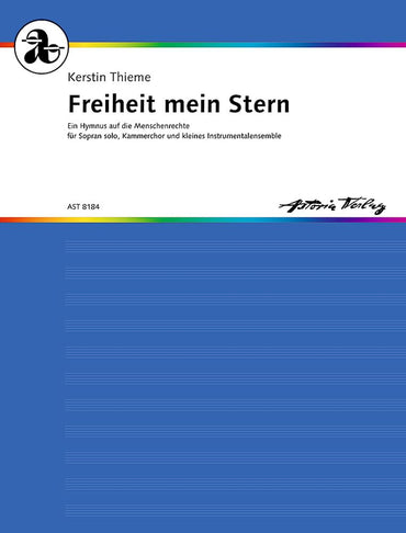 Freiheit mein Stern: Ein Hymnus auf die Menschenrechte. soprano solo, chamber choir and small instrumental-ensemble (obo