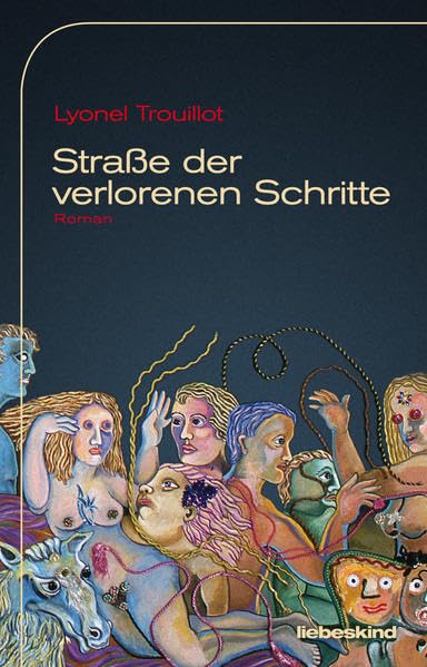 Straße der verlorenen Schritte: Roman