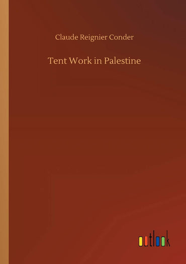 Tent Work in Palestine