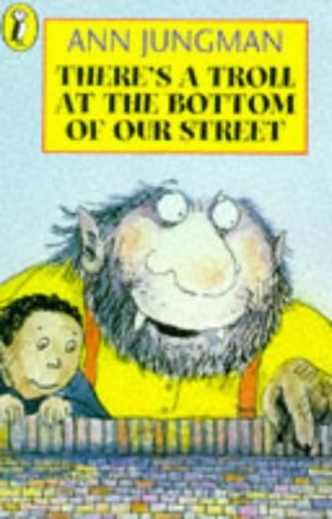 There's a Troll at the Bottom of Our Street (Young Fiction Read Alone)