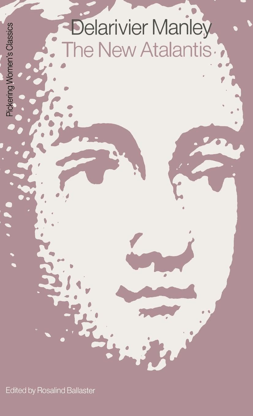 New Atalantis (Pickering Women's Classics)