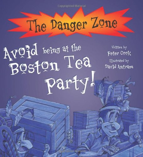 Avoid Being at the Boston Tea Party (Danger Zone)