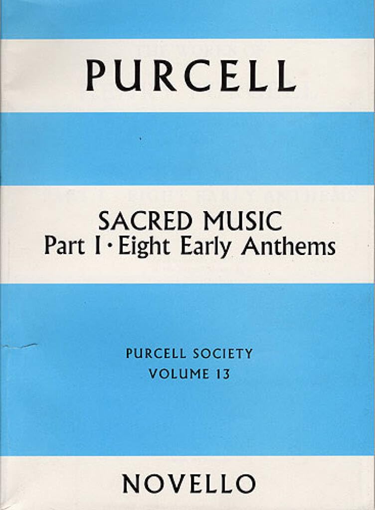 Purcell Society Volume 13 - Sacred Music Part 1 Eight Early