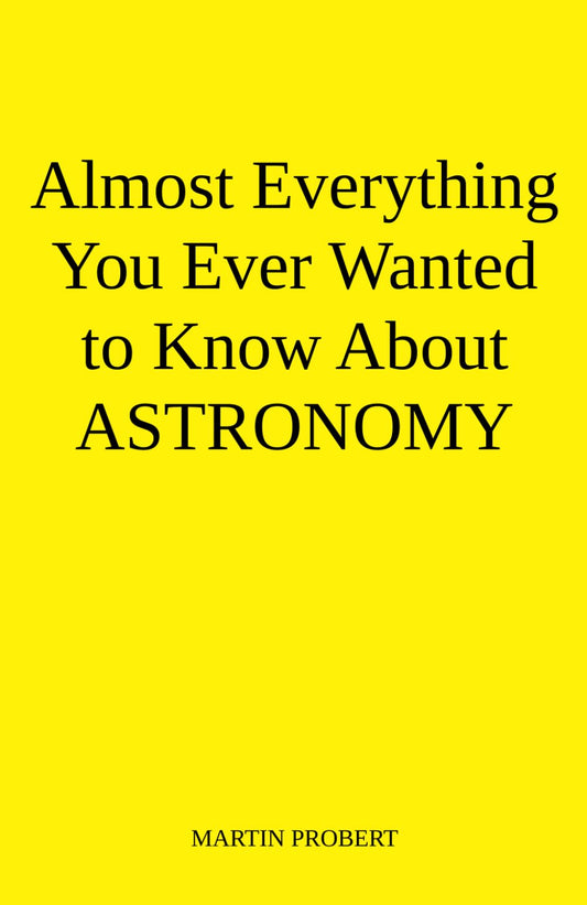 Almost Everything You Ever Wanted to Know About Astronomy: 48 Lively Conversations About the Night Sky