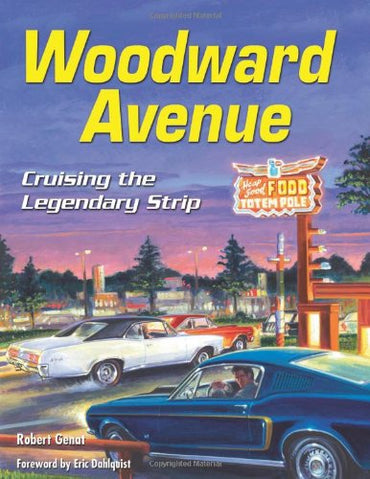 Woodward Avenue: Cruising the Legendary Strip