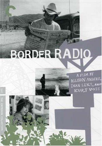 Border Radio (The Criterion Collection) by Chris D.