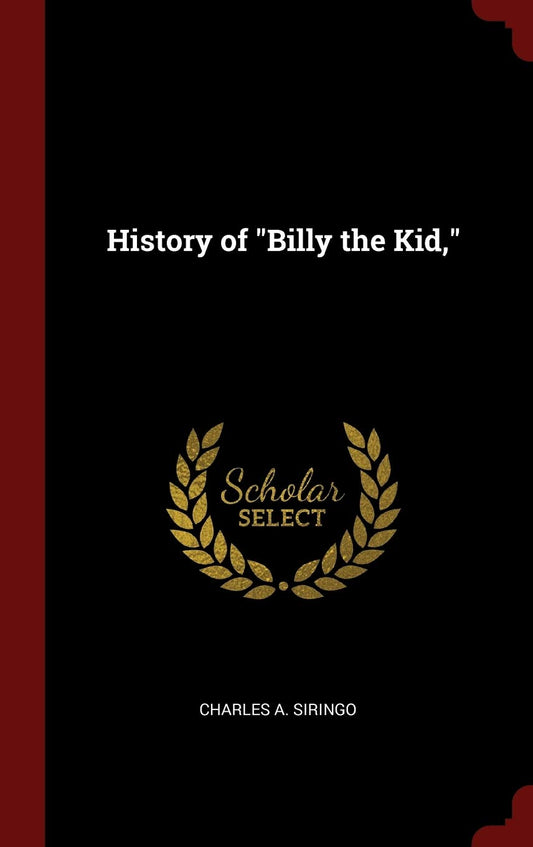 History of "Billy the Kid,"
