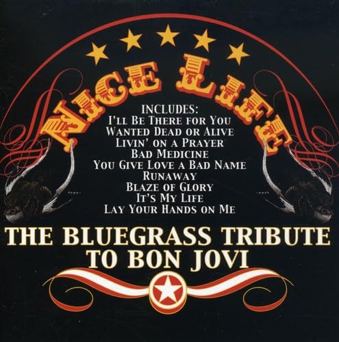 Nice Life: The Bluegrass Tribute to Bon Jovi