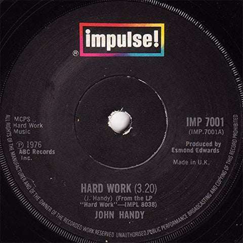 HARD WORK 7" (45) UK IMPULSE 1976