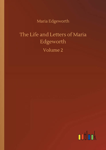The Life and Letters of Maria Edgeworth