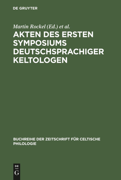 Akten des ersten Symposiums deutschsprachiger Keltologen: (Gosen bei Berlin, 8.–10. April 1992) (Buchreihe der Zeitschri