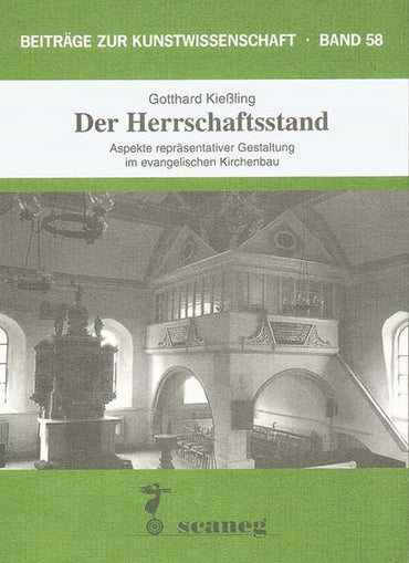 Der Herrschaftsstand: Aspekte repräsentativer Gestaltung im evangelischen Kirchenbau (Beiträge zur Kunstwissenschaft) 