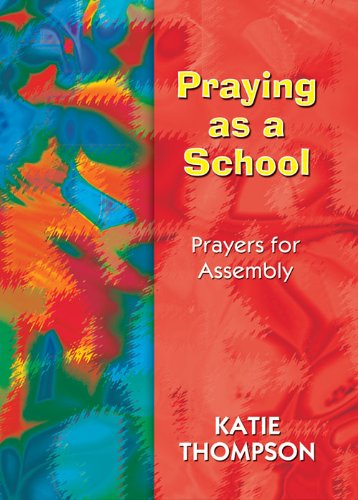 Praying as a School: Prayers for Assembly