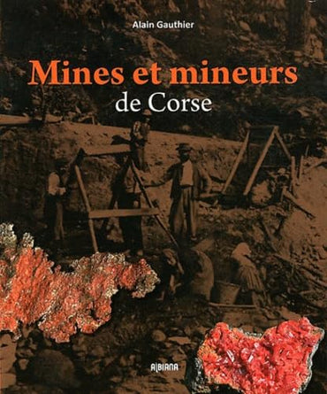 Mines et mineurs de Corse