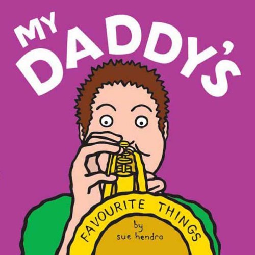 My Daddy's Favourite Things
