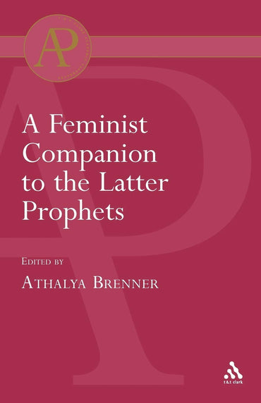 Feminist Companion to the Latter Prophets