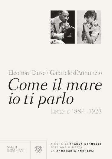 Come il mare io ti parlo. Lettere 1894-1923 (Italian Edition)