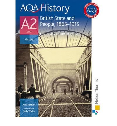 AQA History A2 Unit 3 British State and People, 1865-1915 (Paperback) - Common