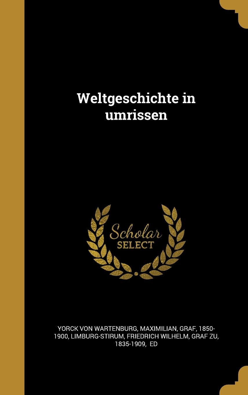 Weltgeschichte in umrissen (German Edition)