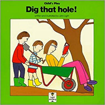 Dig That Hole (Light Reading Ser)