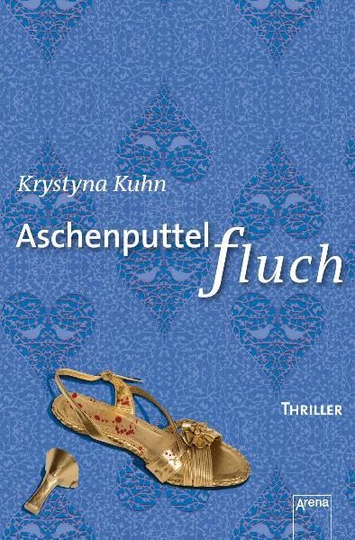Aschenputtelfluch: Arena Thriller