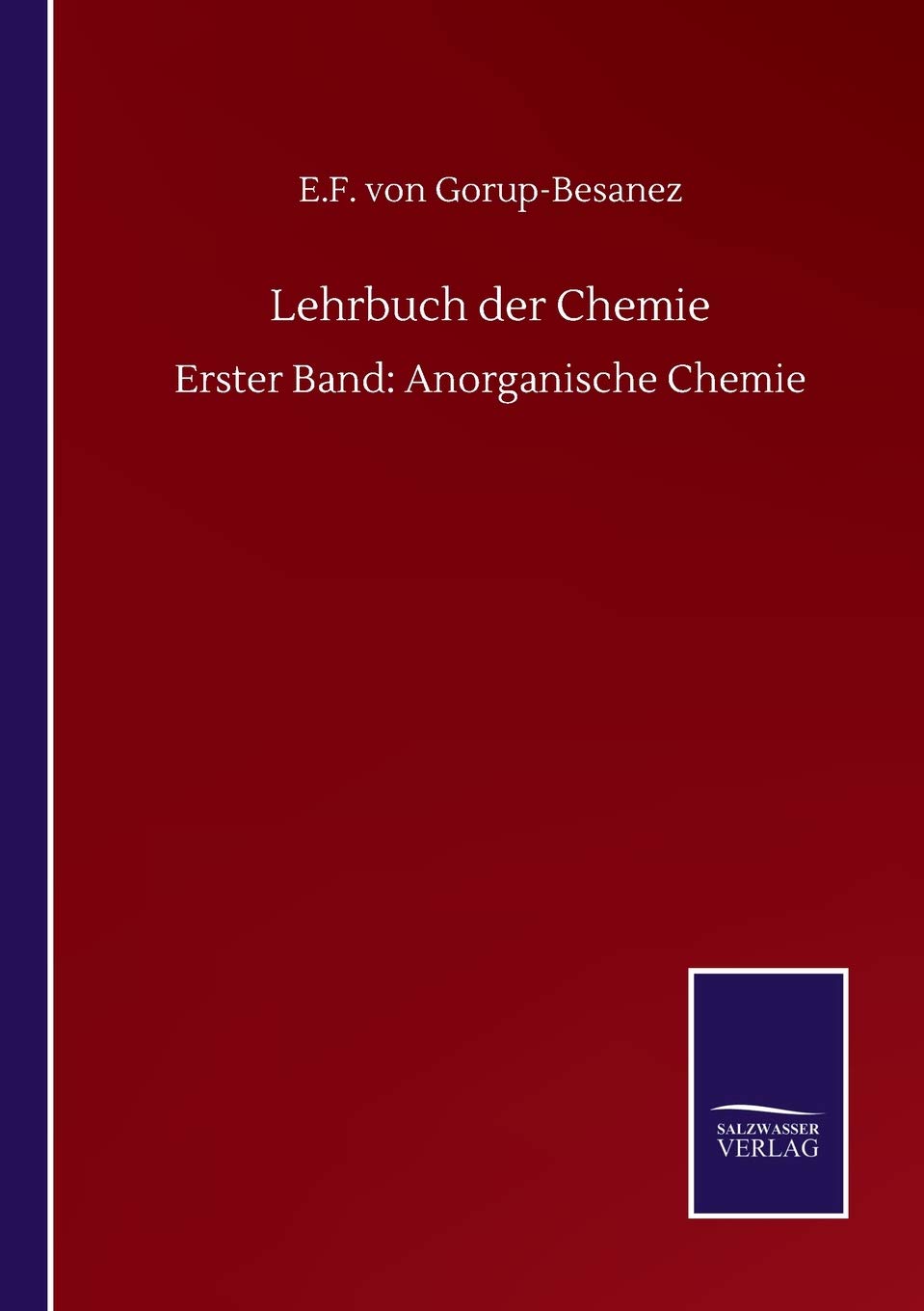 Lehrbuch der Chemie: Erster Band: Anorganische Chemie (German Edition)
