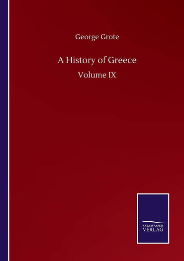A History of Greece: Volume IX