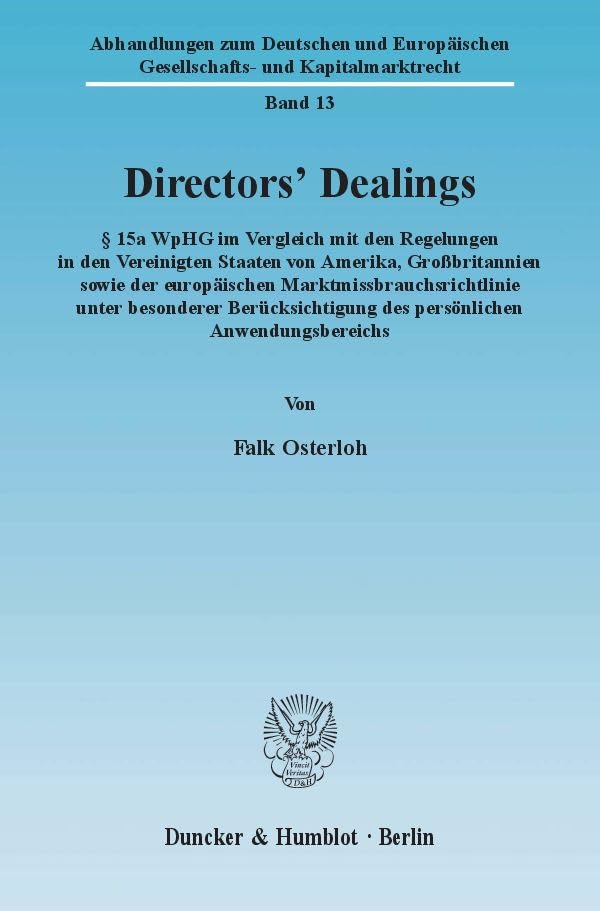 Directors' Dealings: 15a Wphg Im Vergleich Mit Den Regelungen in Den Vereinigten Staaten Von Amerika, Grossbritannien So