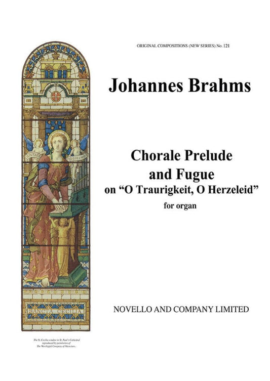 Johannes Brahms: Chorale Prelude and Fugue on 'O Traurigkeit'